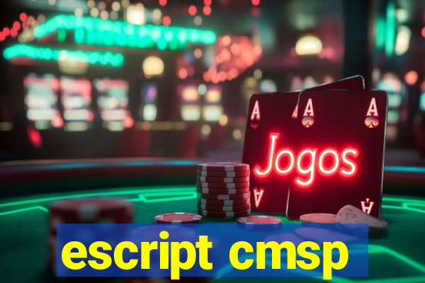 escript cmsp